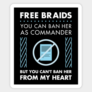 FREE BRAIDS - magic the gathering Magnet